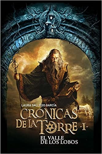 Portada del libro «El valle de los lobos (Crónicas de la Torre)» de Laura Gallego