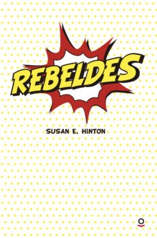 Portada del libro «Rebeldes» de S. E. Hinton